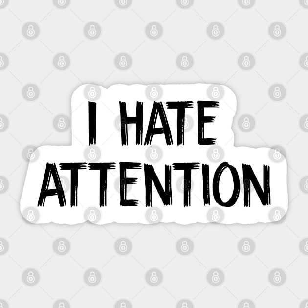 I hate attention white lies party Sticker by TIHONA